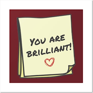 You are brilliant Posters and Art